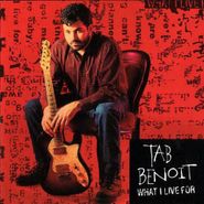 Tab Benoit, What I Live For (CD)