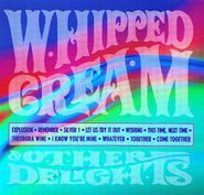 Whipped Cream, Whipped Cream And Other Delights (CD)