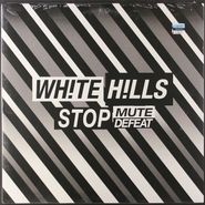 White Hills, Stop Mute Defeat [Colored Vinyl] (LP)