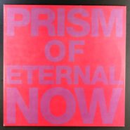White Rainbow, Prism Of Eternal Now (LP)