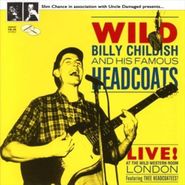 Wild Billy Childish & His Famous Headcoats, Live At The Wild Western Room (LP)