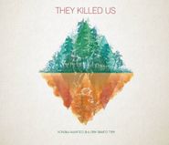 Will Currie And The Country French, They Killed Us (CD)