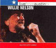 Willie Nelson, Live From Austin Texas (CD)
