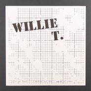 Willie T. Wheel, Love Me Today b/w I Wanna See You (7")