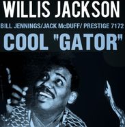 Willis Jackson, Cool "Gator" [1986 Issue] (LP)