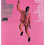 Wilson Pickett, The Exciting Wilson Pickett [180 Gram Vinyl] (LP)
