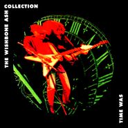 Wishbone Ash, Time Was: The Wishbone Ash Collection (CD)