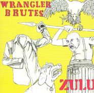 Wrangler Brutes, Zulu (CD)