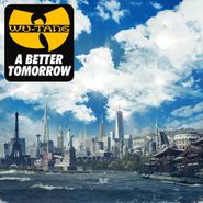 Wu-Tang Clan, A Better Tomorrow (CD)