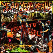 Yeah Yeah Yeahs, Fever to Tell [Remastered 180 Gram Vinyl] (LP)