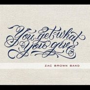 Zac Brown Band, You Get What You Give [Deluxe Edition] (CD)