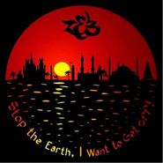 Zeb, Stop the Earth, I Want to Get Off! (CD)