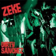 Zeke, Dirty Sanchez [Orange Vinyl] (LP)