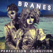 BRANES, Perfection Condition (LP)