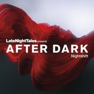 Various Artists, Late Night Tales Presents After Dark 2: Nightshift (LP)