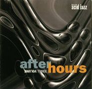 Various Artists, After Hours Volume Three (CD)
