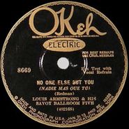 Louis Armstrong, No One Else But You / I Can't Give You Anything But Love