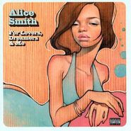Alice Smith, For Lovers, Dreamers & Me (CD)