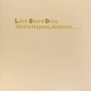 Aliotta-Haynes-Jeremiah, Lake Shore Drive (LP)