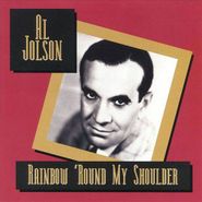 Al Jolson, Rainbow 'Round My Shoulder (CD)