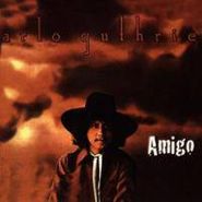 Arlo Guthrie, Amigo (CD)