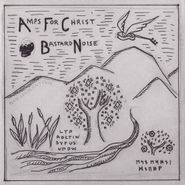 Amps For Christ, Amps For Christ / Bastard Noise (CD)