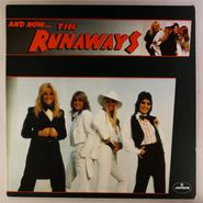The Runaways, And Now... The Runaways [Dutch Issue] (LP)