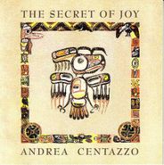 Andrea Centazzo, The Secret Of Joy (CD)