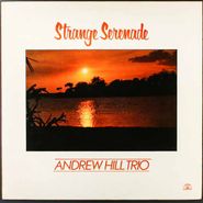 Andrew Hill Trio, Strange Serenade (LP)