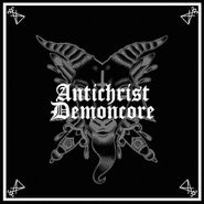 Antichrist Demoncore, Antichrist Demoncore (LP)
