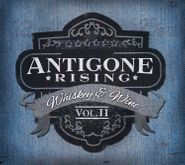 Antigone Rising, Whiskey & Wine Vol.2 (CD)