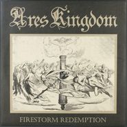 Ares Kingdom, Firestorm Redemption [Gold Vinyl] (12")