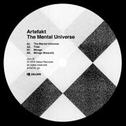 Artefakt, The Mental Universe (12")