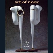 Art Of Noise, Below The Waste (CD)