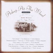 Asleep At The Wheel, A Tribute To the Music of Bob Wills & the Texas Playboys (CD)