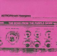 Astro, The Echo From The Purple Dawn (CD)