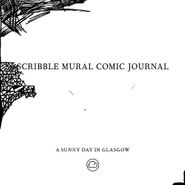 A Sunny Day In Glasgow, Scribble Mural Comic Journal (CD)