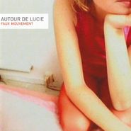 Autour de Lucie, Faux Movement (CD)