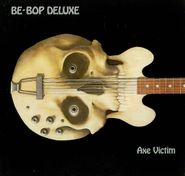 Be Bop Deluxe, Axe Victim (CD)