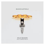 Banks & Steelz, Wild Season [Record Store Day] (7")