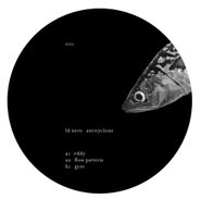 LD Nero, Anticyclone (12")