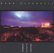 Bark Psychosis, Hex (CD)