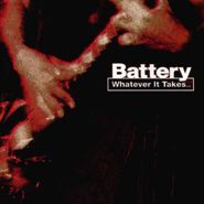 Battery, Whatever It Takes [Maroon Vinyl] (LP)