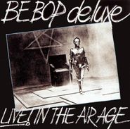 Be Bop Deluxe, Live! In The Air Age [Import] (CD)