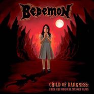 Bedemon, Child Of Darkness (CD)
