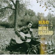 Merle Haggard, Hag: The Best Of Merle Haggard (CD)