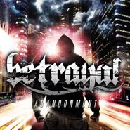 Betrayal, Abandonment (CD)