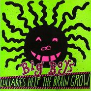 Big Boys, Lullabies Help The Brain Grow [Remastered] (LP)