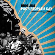 Bigg Jus, Poor People's Day (CD)