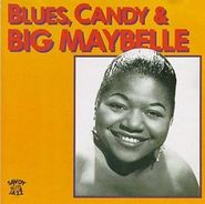 Big Maybelle, Blues Candy & Big Maybelle [Import] (CD)